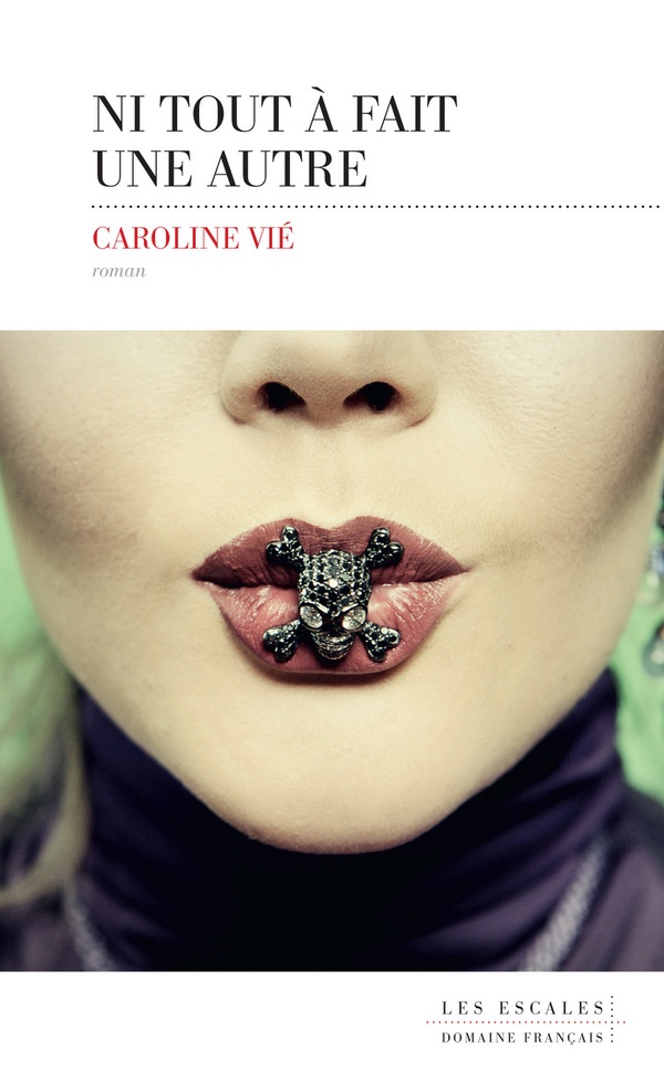 VIE CAROLINE - NI TOUT A FAIT UNE AUTRE VIE CAROLINE - NI TOUT A FAIT UNE AUTRE